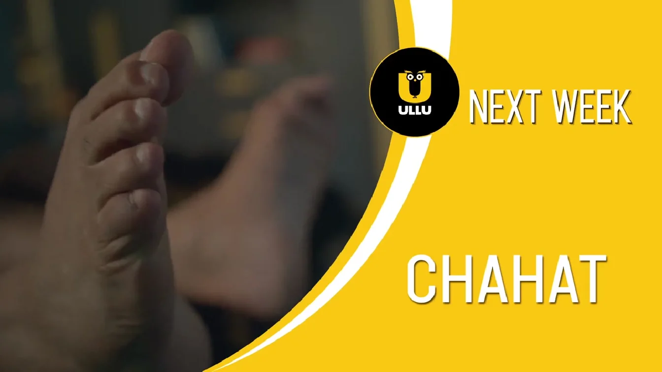 Chahat S01 E01-03 ULLU